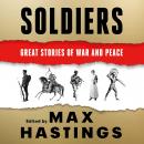 Soldiers: Great Stories of War and Peace Audiobook