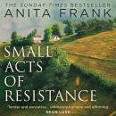 Small Acts of Resistance Audiobook