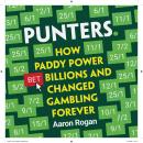 PUNTERS: How Paddy Power Bet Billions and Changed Gambling Forever Audiobook