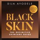 Black Skin: The definitive skincare guide Audiobook