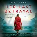 Her Last Betrayal Audiobook