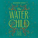 The Water Child Audiobook