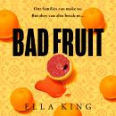 Bad Fruit Audiobook