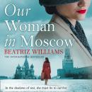 Our Woman in Moscow Audiobook