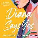 Diana Says Yes Audiobook