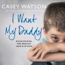I Want My Daddy Audiobook