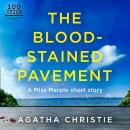 The Blood-stained Pavement: A Miss Marple Short Story Audiobook