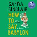 How To Say Babylon: A Jamaican Memoir Audiobook