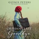 The Orphan’s Last Goodbye Audiobook