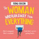 The Woman Who Ran Away from Everything Audiobook