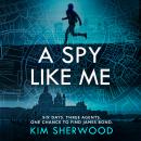 A Spy Like Me Audiobook