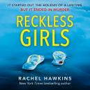 Reckless Girls Audiobook