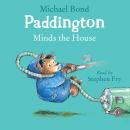 Paddington Minds the House Audiobook