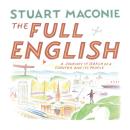 The Full English: A Journey in Search of a Country and its People Audiobook