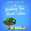 Wishing Tree Beside the Shore, Jaimie Admans