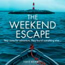 The Weekend Escape Audiobook
