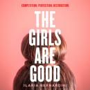 The Girls Are Good Audiobook