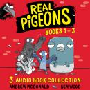 Real Pigeons: Audio Books 1 to 3 Audiobook