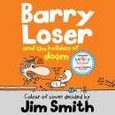 Barry Loser and the Holiday of Doom Audiobook