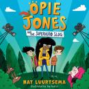Opie Jones and the Superhero Slug Audiobook