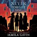 Never Forget You Audiobook