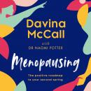 Menopausing: The positive roadmap to your second spring Audiobook