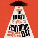 The Theory of Everything Else Audiobook