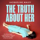 The Truth about Her Audiobook