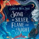 Song of Silver, Flame Like Night Audiobook