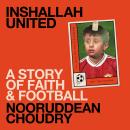 Inshallah United: A story of faith and football Audiobook