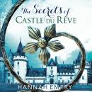 The Secrets of Castle Du Rêve Audiobook