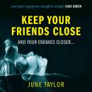 Keep Your Friends Close Audiobook