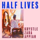 Half Lives Audiobook