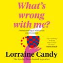 ‘What’s Wrong With Me?’: 101 Things Midlife Women Need to Know Audiobook