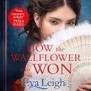 The How The Wallflower Was Won Audiobook