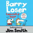 Barry Loser: I am Not a Loser Audiobook