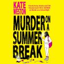 Murder on a Summer Break Audiobook