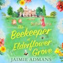 The Beekeeper at Elderflower Grove Audiobook