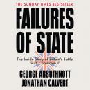 Failures of State: The Inside Story of Britain’s Battle with Coronavirus Audiobook