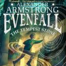 Evenfall: The Tempest Stone Audiobook