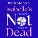 Isabella’s Not Dead Audiobook