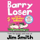Barry Loser and the birthday billions Audiobook