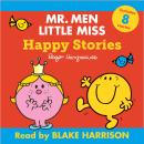 Mr Men Little Miss Audio Collection: Happy Stories Audiobook