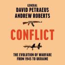 Conflict: The Evolution of Warfare from 1945 to Ukraine Audiobook