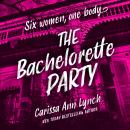 The Bachelorette Party Audiobook