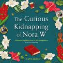 The Curious Kidnapping of Nora W Audiobook