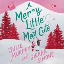 A Merry Little Meet Cute Audiobook