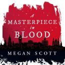 A Masterpiece in Blood Audiobook