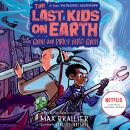 The Last Kids on Earth: Quint and Dirk's Hero Quest Audiobook