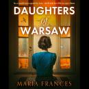 Daughters of Warsaw Audiobook